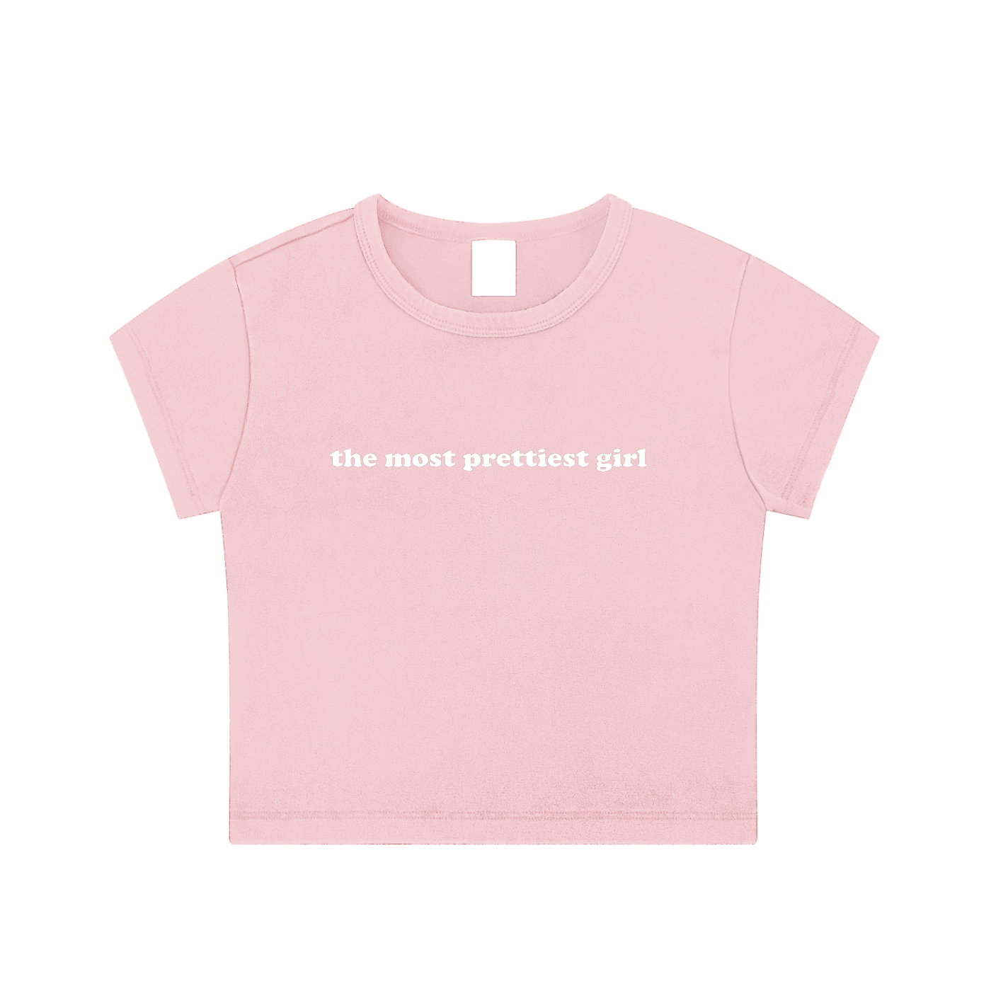 The Most Prettiest Girl Crop Top